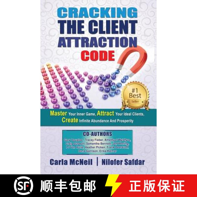 【3-4周达】Cracking The Client Attraction Code: Master Your Inner Game, Attract Your Ideal Clients, C... [9780994728500]