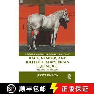 4周达 and Gender 1832 the Art Race Equine American 9781032258164 Present Identity