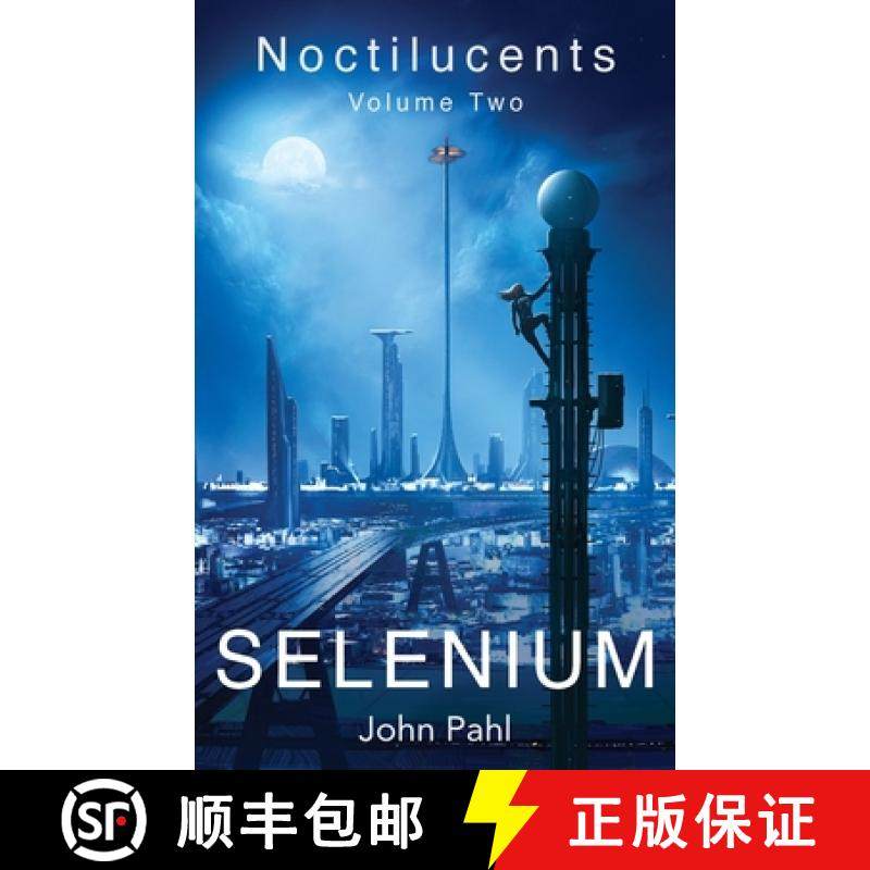 【3-4周达】Noctilucents 2: Selenium [9781913662424]