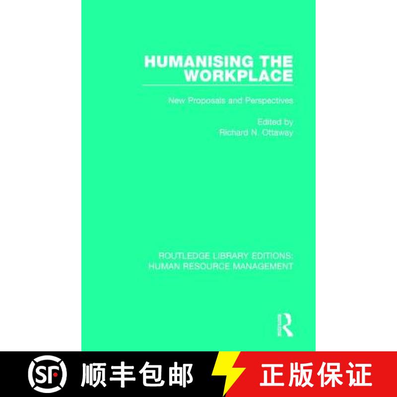 【3-4周达】Humanising the Workplace: New Proposals and Perspectives [9781138288874]