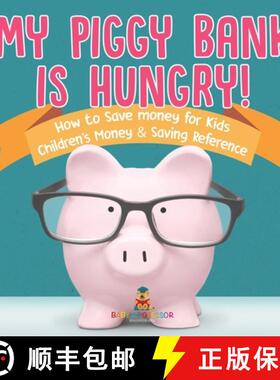 【3-4周达】My Piggy Bank is Hungry! How to Save money for Kids | Children's Money & Saving Reference [9798869432438]