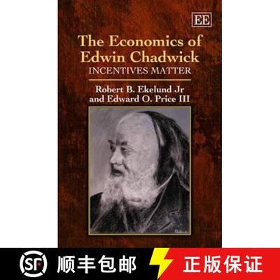 【3-4周达】精装 Economics of Edwin Chadwick: Incentives Matter: Incentives Matter [9781781005033]