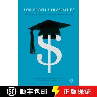 【3-4周达】For-Profit Universities : The Shifting Landscape of Marketized Higher Education (1st ed. 2... [9783319471860]