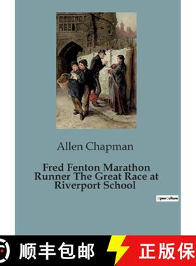 【3-4周达】Fred Fenton Marathon Runner The Great Race at Riverport School: The Thrilling Adventures o... [9791041819348]