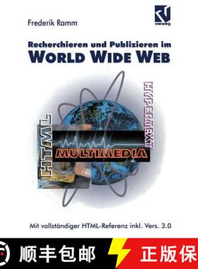 【3-4周达】Recherchieren und Publizieren im World Wide Web : Mit vollständiger HTML-Referenz inkl. V... [9783528055134]
