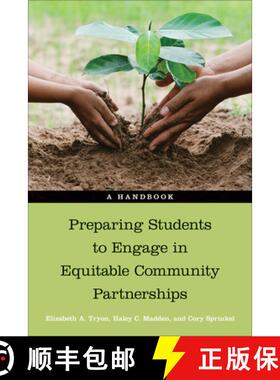 预订 Preparing Students to Engage in Equitable Community Partnerships: A Handbook [9781439922743]