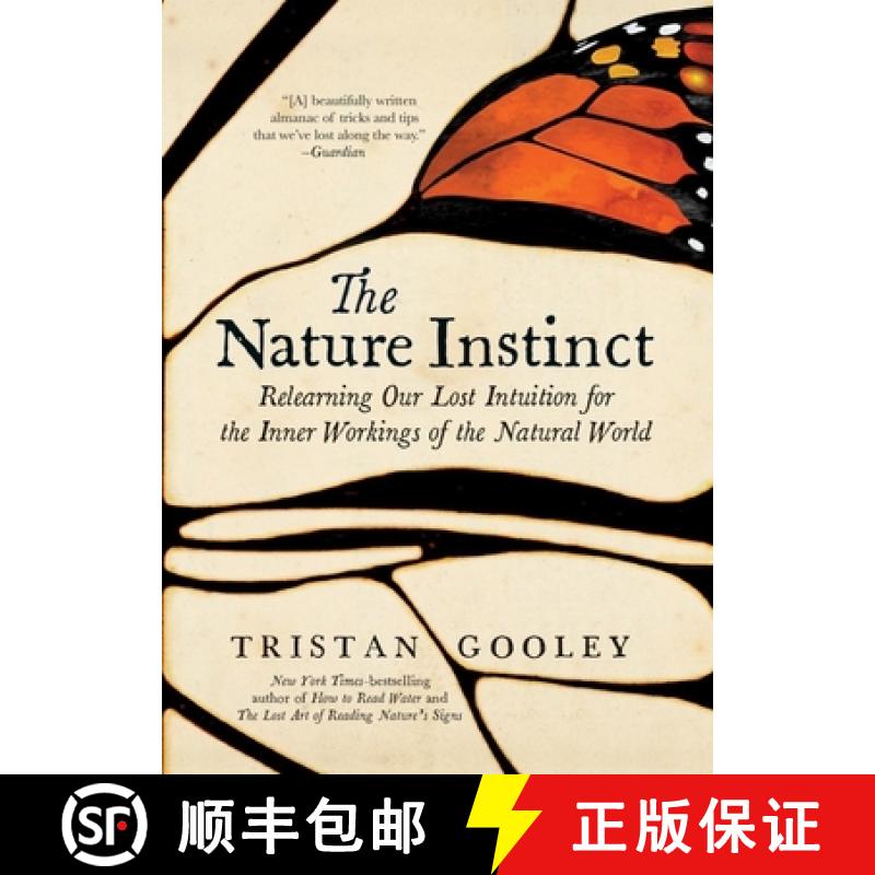 【3-4周达】The Nature Instinct: Relearning Our Lost Intuition for the Inner Workings of the Natural W... [9781615194797]