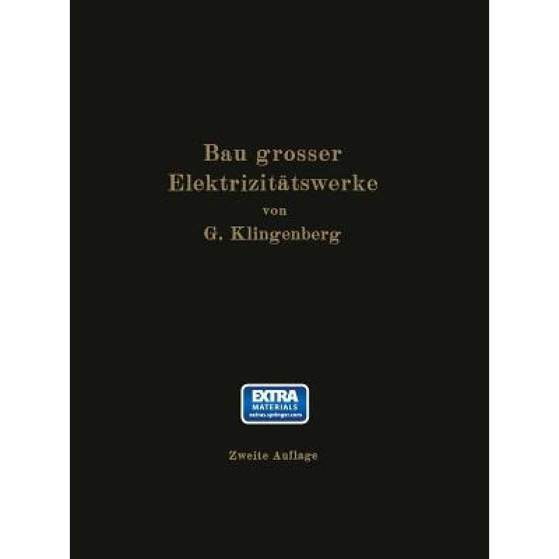 【4周达】Bau Grosser Elektrizitatswerke [9783642899515] 书籍/杂志/报纸 科学技术类原版书 原图主图