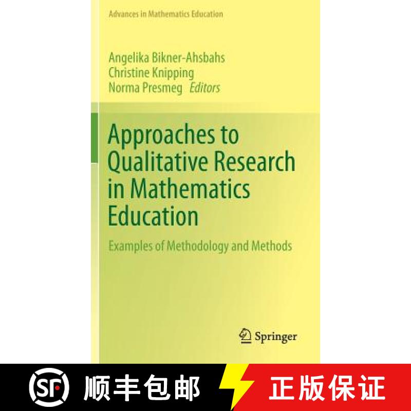 【3-4周达】Approaches to Qualitative Research in Mathematics Education : Examples of Methodology and ... [9789401791809]