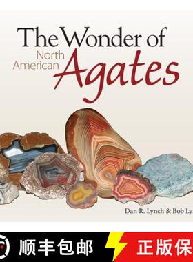 【3-4周达】The Wonder of North American Agates [9781591934158]