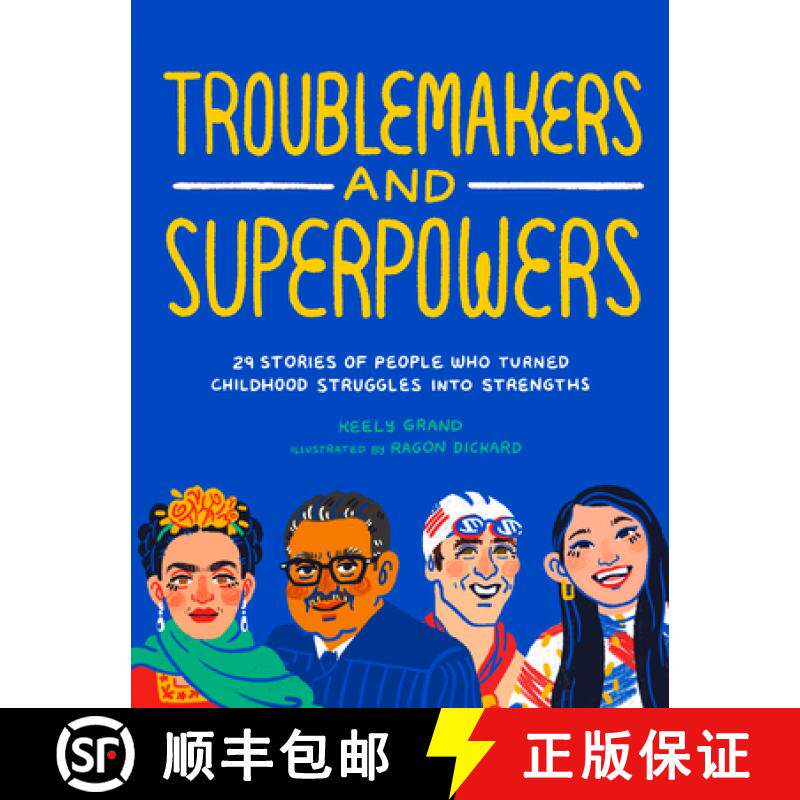 【3-4周达】Troublemakers and Superpowers: 29 Stories of People Who Turned Childhood Struggles Into St... [9781632173003]
