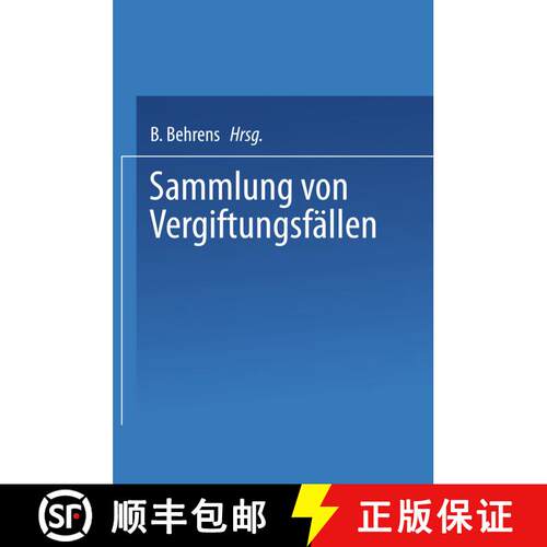 【3-4周达】Sammlung von vergiftungsfällen: Unter Mitwirkung der Deutschen Pharmakologischen Gesellsc... [9783662318881]