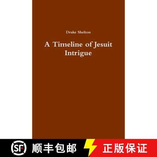 【3-4周达】A Timeline of Jesuit Intrigue [9781329083486]