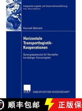 【3-4周达】Horizontale Transportlogistik-Kooperationen : Synergiepotenzial für Hersteller kurzlebige... [9783824479245]