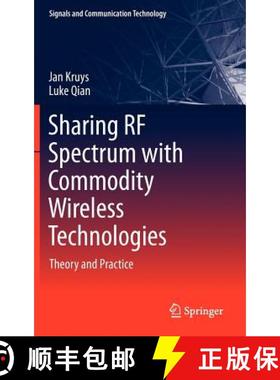 【3-4周达】Sharing RF Spectrum with Commodity Wireless Technologies : Theory and Practice [9789400715844]