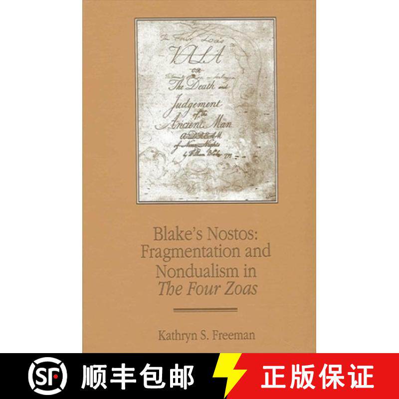 【3-4周达】Blake's Nostos: Fragmentation and Nondualism in the Four Zoas [9780791432983]