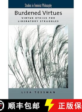 【3-4周达】Burdened Virtues: Virtue Ethics for Liberatory Struggles [9780195179149]