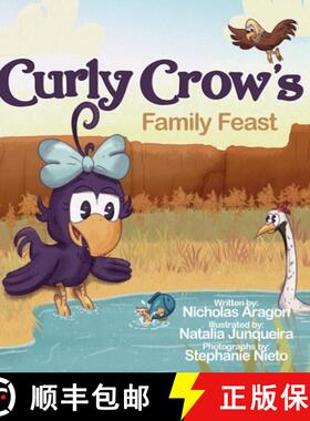 【3-4周达】Curly Crow's Family Feast: A Children's Picture Book for Kids Ages 4-8 about Finding Stren... [9781957701547]