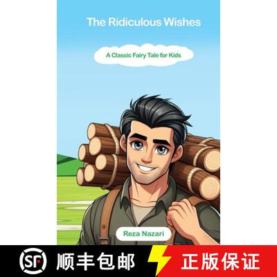 【3-4周达】The Ridiculous Wishes: A Classic Fairy Tale for Kids [9798894449180]