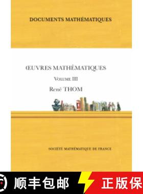 预订 Œuvres mathématiques de René Thom (volume III) 法国数学学会 [9782856299425]