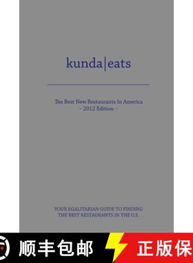 【3-4周达】Kunda Eats Best New Restaurants in America 2012 Edition [9781105942839]
