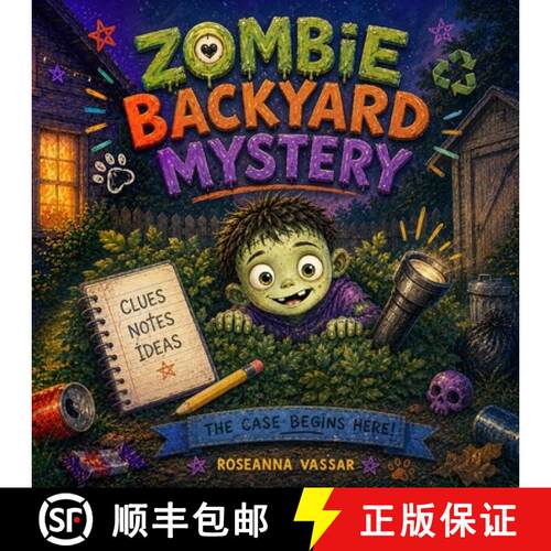 【3-4周达】Zombie Backyard Mystery, The Case Begins Here! Clues Notes Ideas [9798905502750]