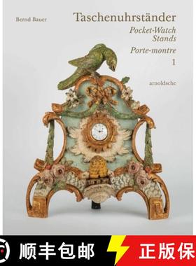 【3-4周达】Taschenuhrstander – Pocket-Watch Stands – Porte-montre: Eine suddeutsche Privatsammlung [9783897906808]