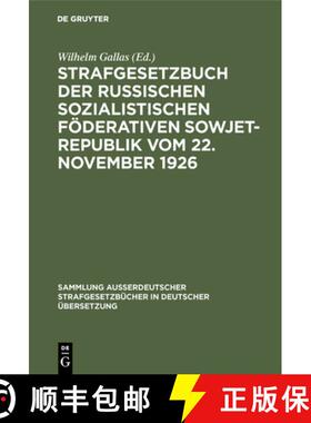 【3-4周达】Strafgesetzbuch der Russischen sozialistischen Foederativen Sowjet-Republik vom 22. Novemb... [9783111253077]