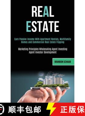 【3-4周达】Real Estate: Earn Passive Income With Apartment Rentals, Multifamily Homes and Commercial ... [9781989787915]