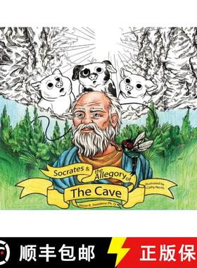 预订 Socrates And The Allegory Of The Cave: A Retelling For Children (ft. Floyd the Fly) [9781733584708]