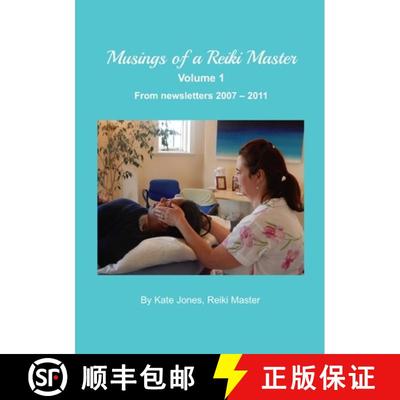 【3-4周达】Musings of a Reiki Master volume 1: From newsletters 2007 - 2011 [9781470966331]