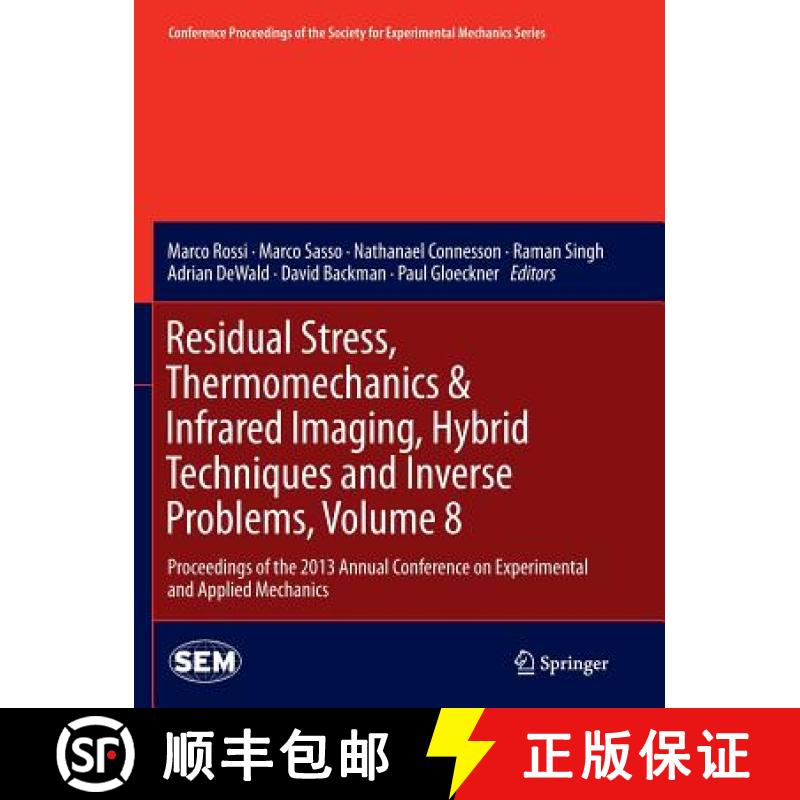 【3-4周达】Residual Stress, Thermomechanics & Infrared Imaging, Hybrid Techniques and Inverse Problem... [9783319376493]