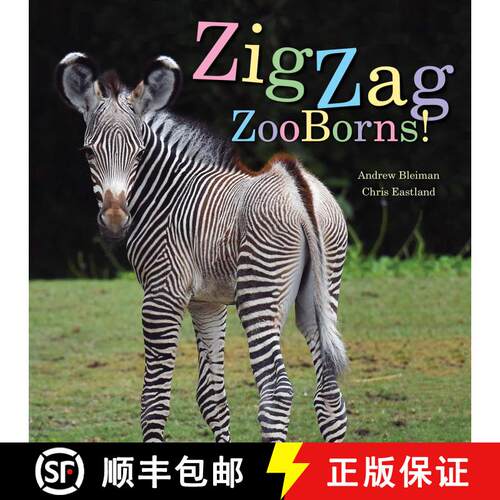 【3-4周达】ZigZag ZooBorns!: Zoo Baby Colors and Patterns (Reprint) [9781534421196]