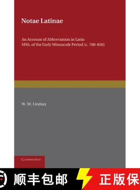 【3-4周达】Notae Latinae: An Account of Abbreviation in Latin Mss. of the Early Minuscule Period (C. ... [9781107637511]