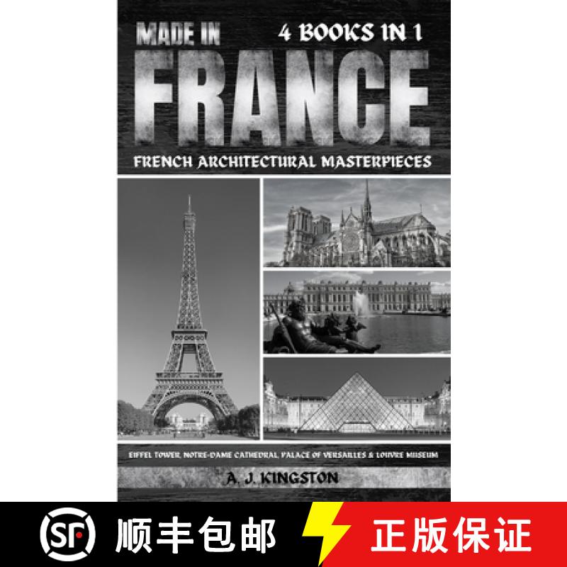 【3-4周达】Made In France: Eiffel Tower, Notre-Dame Cathedral, Palace Of Versailles & Louvre Museum [9781839385100]