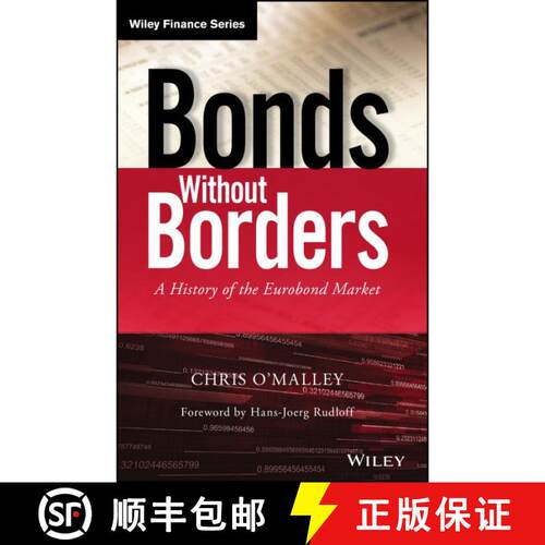 【3-4周达】精装 Bonds Without Borders - A History Of The Eurobond Market [Wiley金融] [9781118843888]