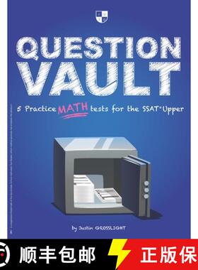 【3-4周达】Question Vault: 5 Practice Math Tests for the SSAT Upper [9780997423273]