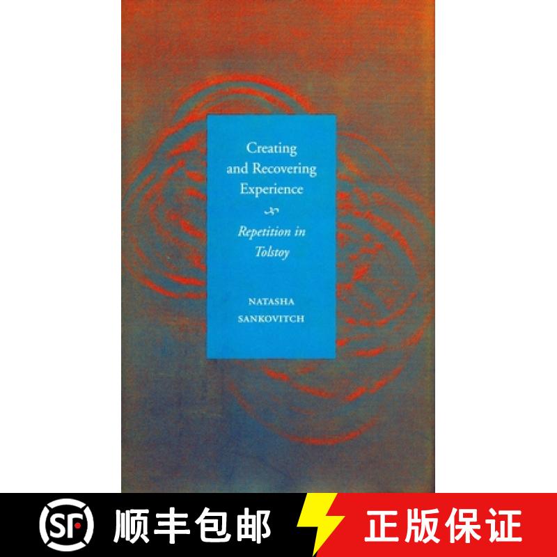【3-4周达】Creating and Recovering Experience: Repetition in Tolstoy [9780804732154]