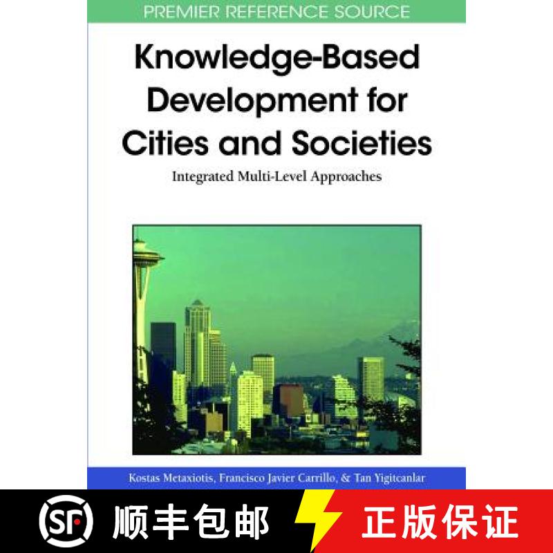 【3-4周达】Knowledge-Based Development for Cities and Societies: Integrated Multi-Level Approaches [9781615207213]