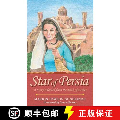 【3-4周达】Star of Persia: A Story Adapted from the Book of Esther [9781449760656]
