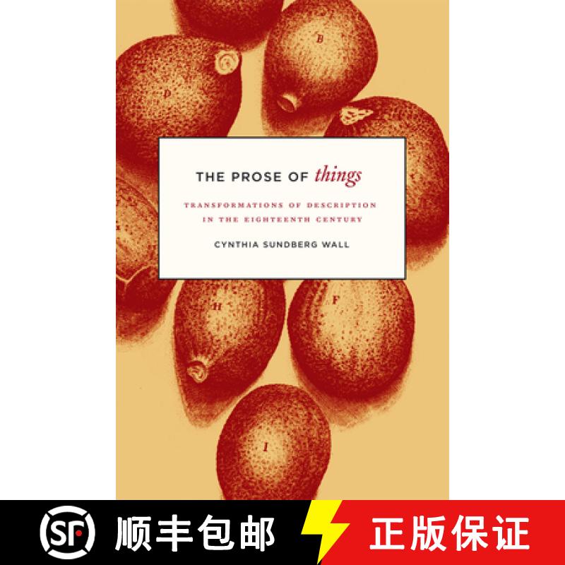 【3-4周达】Prose of Things – Transformations of Description in the Eighteenth Century: Transformatio... [9780226215273]