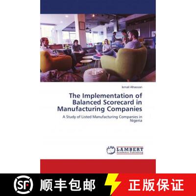 预订 The Implementation of Balanced Scorecard in Manufacturing Companies [9786139892020]