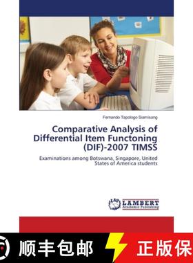 预订 Comparative Analysis of Differential Item Functoning (DIF)-2007 TIMSS [9783659165467]