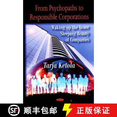 【3-4周达】From Psychopaths to Responsible Corporations: Waking up the Inner Sleeping Beauty of Compa... [9781604561906]