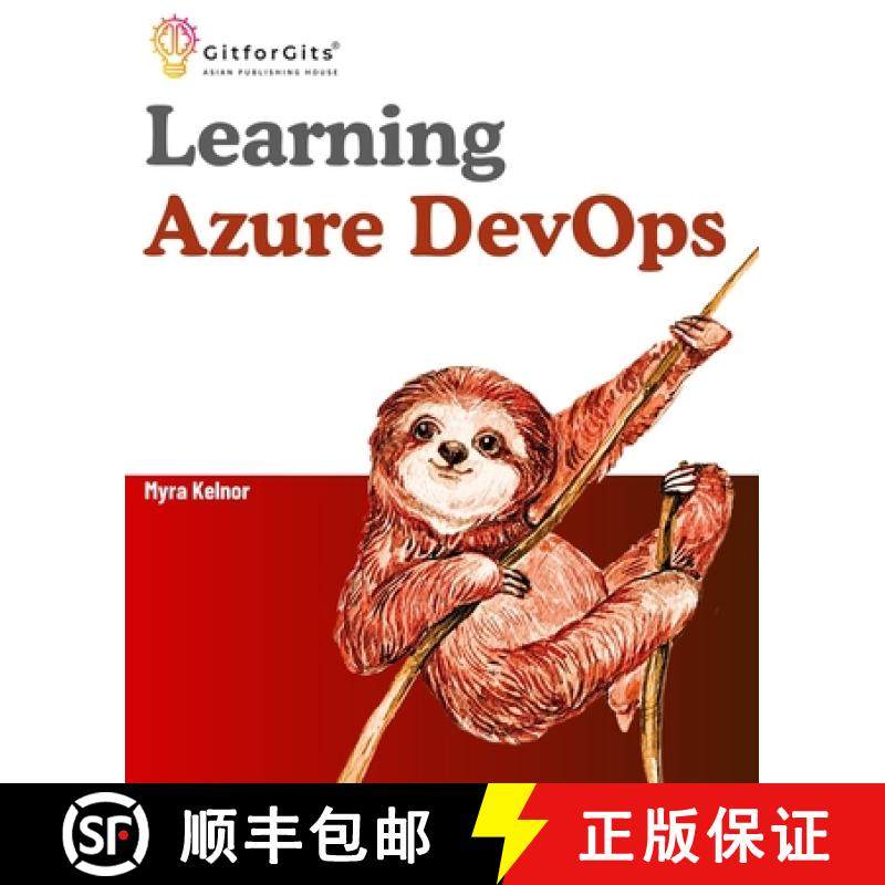 预订 Learning Azure DevOps: Outperform DevOps using Azure Pipelines, Artifacts, Boards, Azure CLI, Te... [9788119177318]