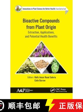 预订 Bioactive Compounds from Plant Origin: Extraction, Applications, and Potential Health Benefits [9781771887861]