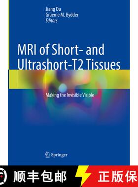 【3-4周达】MRI of Short and Ultrashort-T₂ Tissues: Making the Invisible Visible [9783031351969]