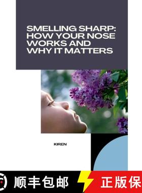 【3-4周达】Smelling Sharp: How Your Nose Works and Why It Matters [9783384279040]