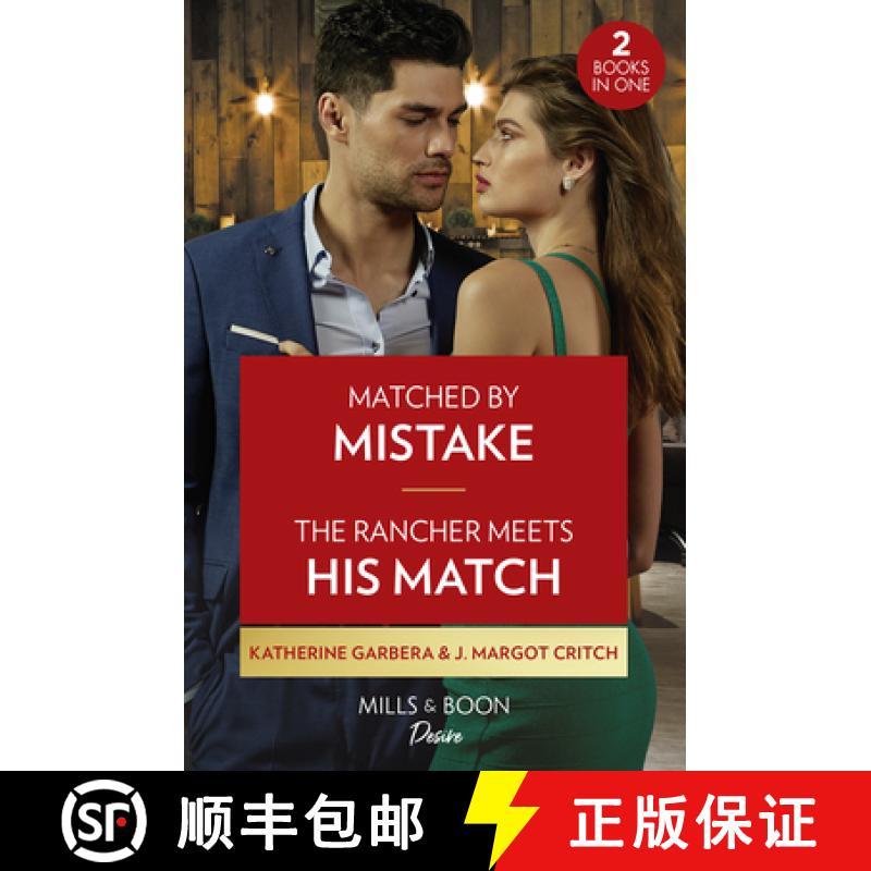 【2-3周达】Matched By Mistake / The Rancher Meets His Match: Matched by Mistake (Texas Cattleman's Cl... [9780263317633]