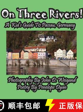 【3-4周达】On Three Rivers! a Kid's Guide to Passau, Germany [9781614770756]